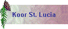 Koor St. Lucia