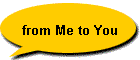 from Me to You